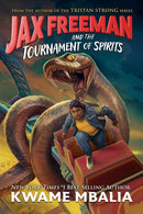 Jax Freeman and the Tournament of Spirits-9781368065108