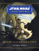 Star Wars The High Republic: Quest For The Hidden City-9781368080101