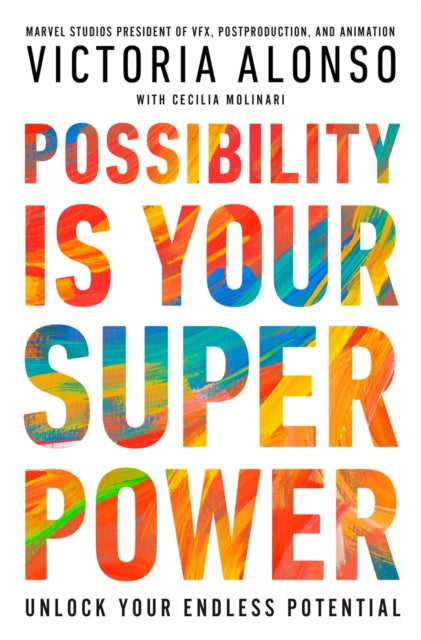 Possibility Is Your Superpower : Unlock Your Endless Potential-9781368090087
