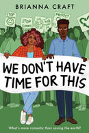 We Don''t Have Time for This
