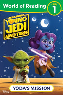 World of Reading: Star Wars: Young Jedi Adventures: Yoda''s Mission