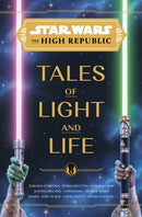 Star Wars: The High Republic: Tales of Light and Life-9781368093798