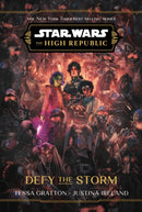 Star Wars: The High Republic: Defy the Storm-9781368093811