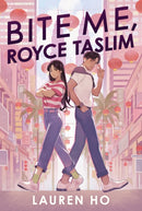 Bite Me, Royce Taslim-9781368095518