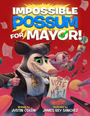 Impossible Possum for Mayor!-9781368099844
