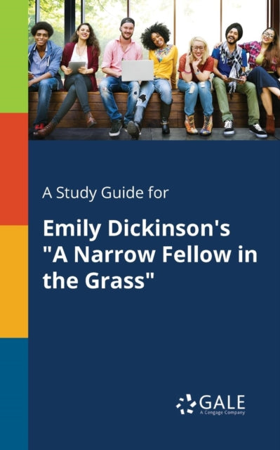 A Study Guide for Emily Dickinson's "A Narrow Fellow in the Grass"-9781375375047