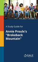 A Study Guide for Annie Proulx's "Brokeback Mountain"-9781375377638