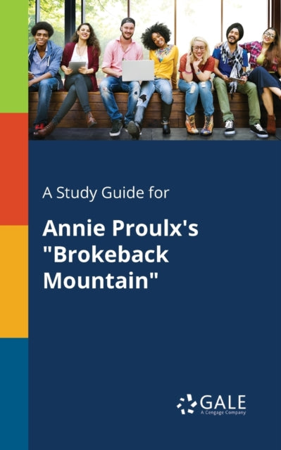 A Study Guide for Annie Proulx's "Brokeback Mountain"-9781375377638