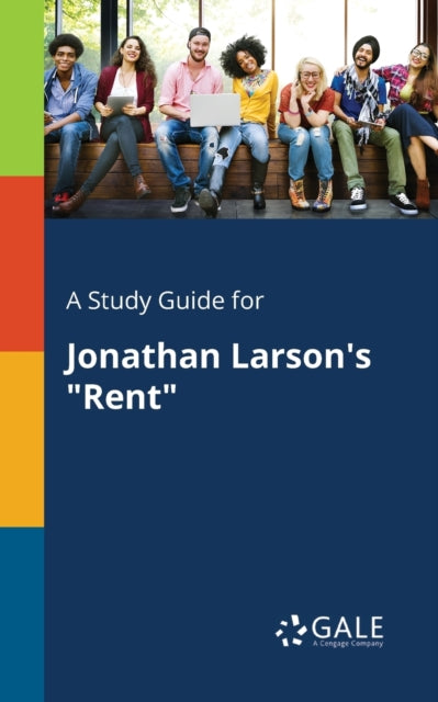 A Study Guide for Jonathan Larson's "Rent"-9781375386951