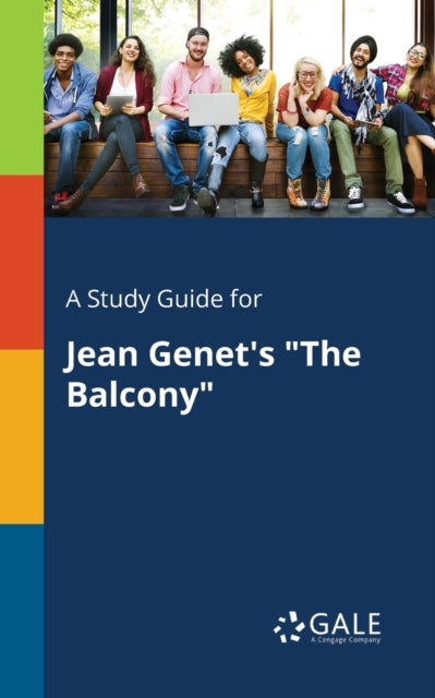 A Study Guide for Jean Genet's "The Balcony"-9781375389754