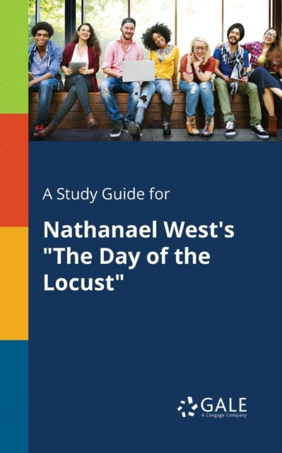 A Study Guide for Nathanael West's "The Day of the Locust"-9781375390521