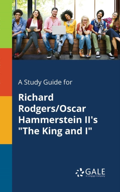 A Study Guide for Richard Rodgers/Oscar Hammerstein II's "The King and I"-9781375391931