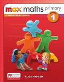 Max Maths Primary A Singapore Approach Journal 1-9781380024800