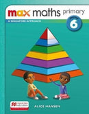 Max Maths Primary A Singapore Approach Grade 6 Journal-9781380024855