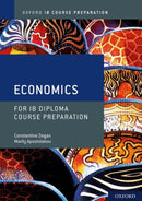 Oxford IB Diploma Programme: IB Course Preparation Economics Student Book-9781382004909