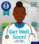 Hero Academy Non-fiction: Oxford Level 1, Lilac Book Band: Get Well Soon!-9781382013895
