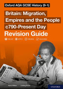 Sch: 14-16: Oxford AQA GCSE History (9-1): Britain: Migration, Empires and the People c790-Present Day Revision Guide-9781382015035