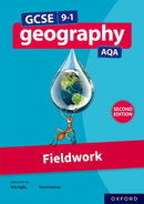 GCSE 9-1 Geography AQA: Fieldwork Second Edition-9781382029094