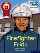 Hero Academy Non-fiction: Oxford Reading Level 7, Book Band Turquoise: Firefighter Frida-9781382029537