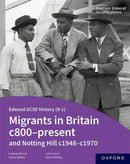 Edexcel GCSE History 9-1: Migrants in Britain c800-present and Notting Hill c1948-c1970 Student Book-9781382029827