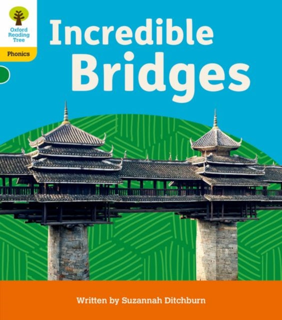 Oxford Reading Tree: Floppy''s Phonics Decoding Practice: Oxford Level 5: Incredible Bridges