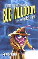 Rollercoasters: Bug Muldoon and the Garden of Fear