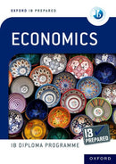 Oxford IB Diploma Programme: IB Prepared Economics-9781382033893