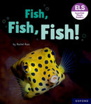 Essential Letters and Sounds: Essential Phonic Readers: Oxford Reading Level 3: Fish, Fish, Fish!-9781382039017