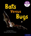 Essential Letters and Sounds: Essential Phonic Readers: Oxford Reading Level 3: Bats versus Bugs-9781382039079