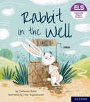 Essential Letters and Sounds: Essential Phonic Readers: Oxford Reading Level 3: Rabbit in the Well-9781382039109