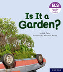 Essential Letters and Sounds: Essential Phonic Readers: Oxford Reading Level 3: Is It A Garden?-9781382039116