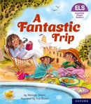 Essential Letters and Sounds: Essential Phonic Readers: Oxford Reading Level 4: A Fantastic Trip-9781382039161