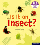 Essential Letters and Sounds: Essential Phonic Readers: Oxford Reading Level 5: Is It an Insect?-9781382039215