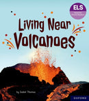 Essential Letters and Sounds: Essential Phonic Readers: Oxford Reading Level 6: Living Near Volcanoes