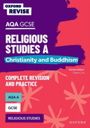 Oxford Revise: AQA GCSE Religious Studies A: Christianity and Buddhism Complete Revision and Practice-9781382040372