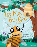Readerful Books for Sharing: Year 2/Primary 3: It's Me, the Bee-9781382040693