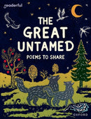 Readerful Books for Sharing: Year 5/Primary 6: The Great Untamed: Poems to Share-9781382040891