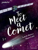 Readerful Books for Sharing: Year 6/Primary 7: To Meet a Comet-9781382040952