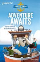 Readerful Independent Library: Oxford Reading Level 8: Shackleton ? Adventure Awaits-9781382041164