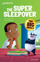 Readerful Independent Library: Oxford Reading Level 9: Tiny Big Animals ? The Super Sleepover-9781382041225