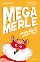 Readerful Independent Library: Oxford Reading Level 10: Mega Merle and the Underground Adventure-9781382041348