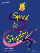 Readerful Independent Library: Oxford Reading Level 17: Spark to Skyglow-9781382041874