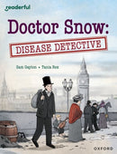 Readerful Independent Library: Oxford Reading Level 18: Doctor Snow: Disease Detective-9781382041928