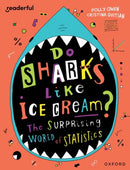 Readerful Independent Library: Oxford Reading Level 19: Do Sharks Like Ice Cream?: The Surprising World of Statistics-9781382041959