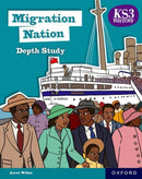 KS3 History Depth Study: Migration Nation Student Book Second Edition-9781382042420