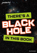 Readerful Rise: Oxford Reading Level 8: There's a Black Hole in this Book-9781382043601