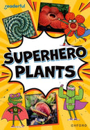 Readerful Rise: Oxford Reading Level 9: Superhero Plants-9781382043670