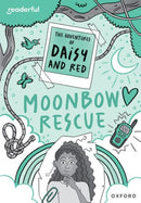 Readerful Rise: Oxford Reading Level 11: The Adventures of Daisy and Red: Moonbow Rescue-9781382043755