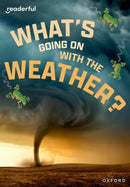 Readerful Rise: Oxford Reading Level 11: What''s Going on with the Weather?