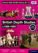 Oxford AQA GCSE History (9-1): British Depth Studies c1066-1685 Student Book Second Edition